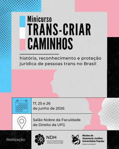 Minicurso Trans-Criar Caminhos: história, reconhecimento e proteção jurídica de pessoas trans